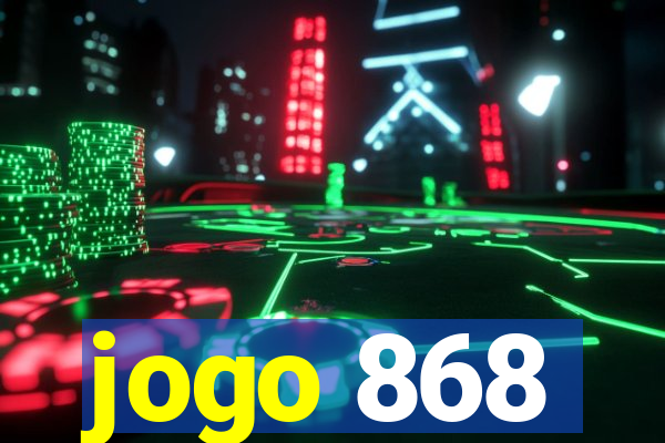 jogo 868
